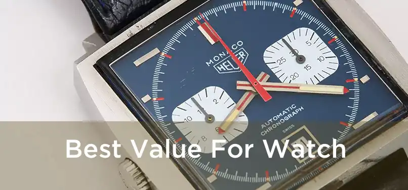 Best Value For Watch 