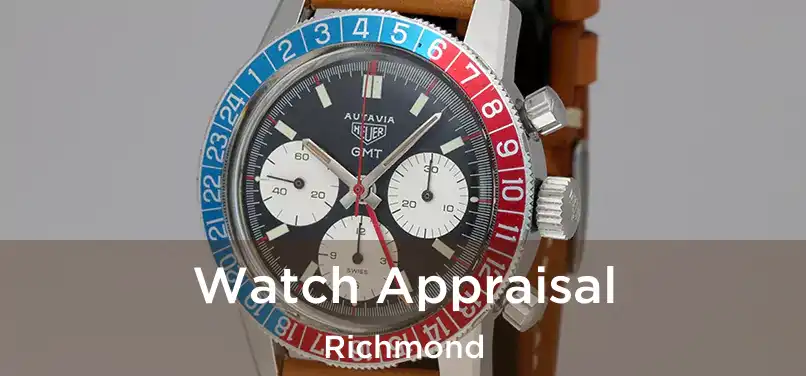 Watch Appraisal Richmond